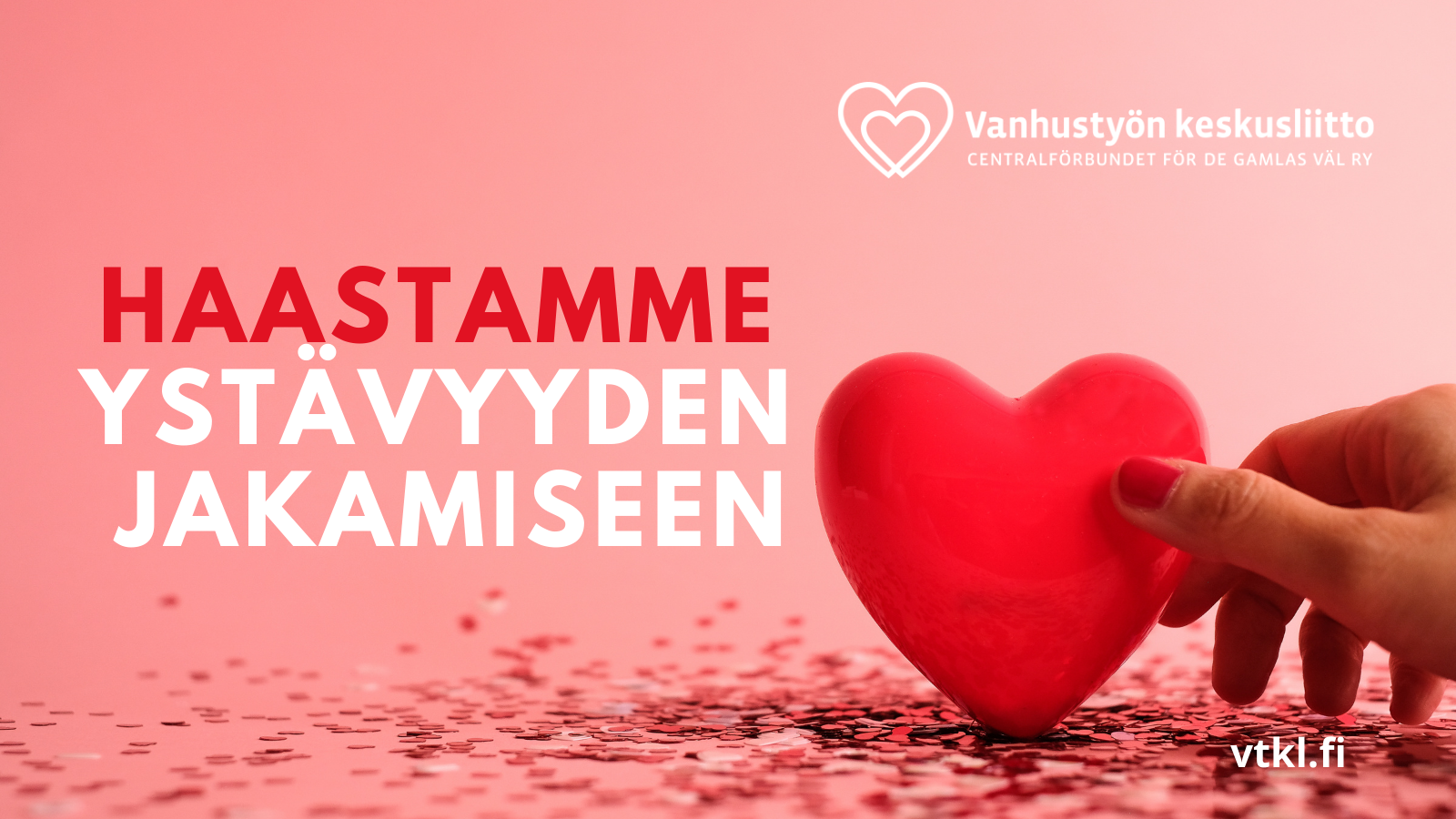 VTKL haastaa ystävyyden jakamiseen.