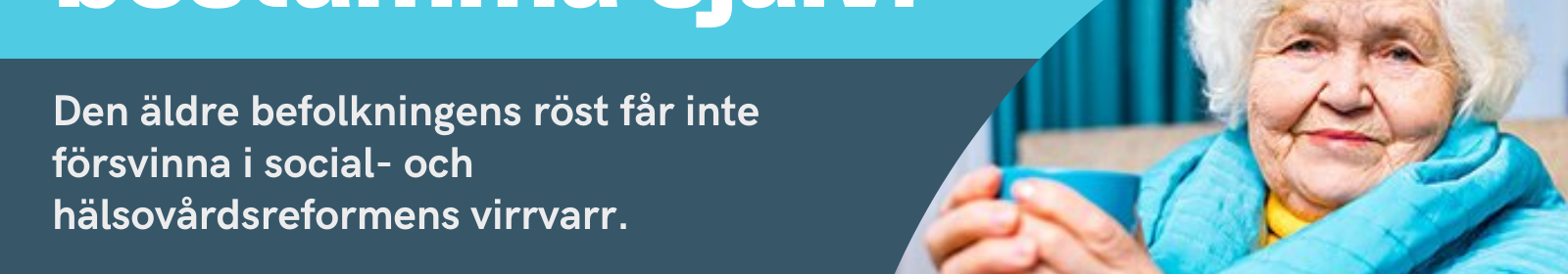 Jag är tillräckligt gammal för att bestämma själv.