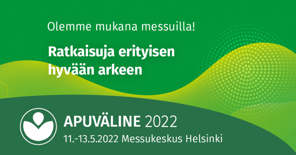 Olemme mukana Apuvälinemessuilla Helsingin messukeskuksessa 11.-13.5.2022.