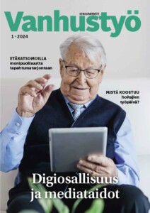Vanhustyö-lehti 1/2024 Digiosallisuus ja mediataidot.