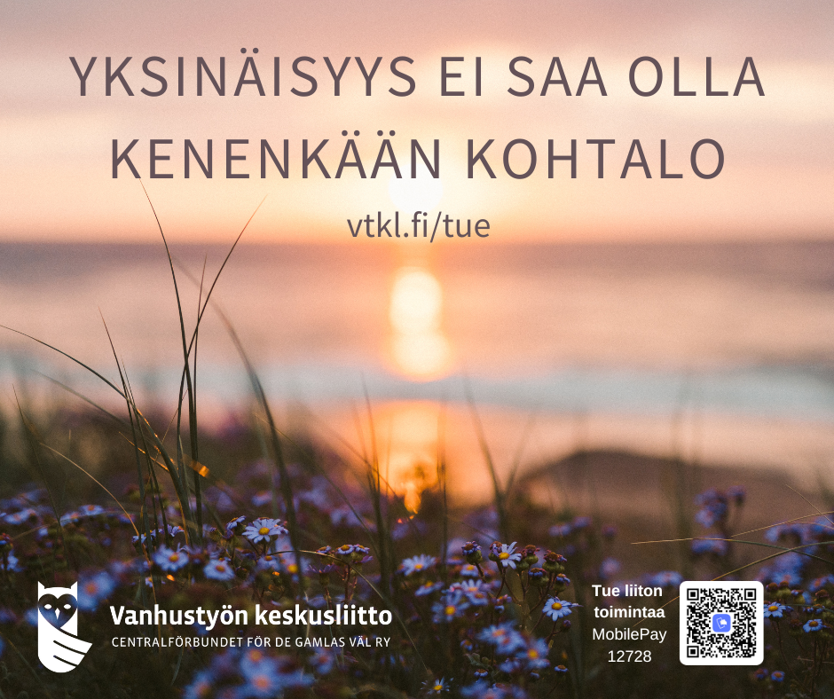 Yksinäisyys ei saa olla kenenkään kohtalo. vtkl.fi/tue. Punertava auringonlasku järvelle ja etualalla kesäisiä kukkia. Vanhustyön keskusliiton logo.