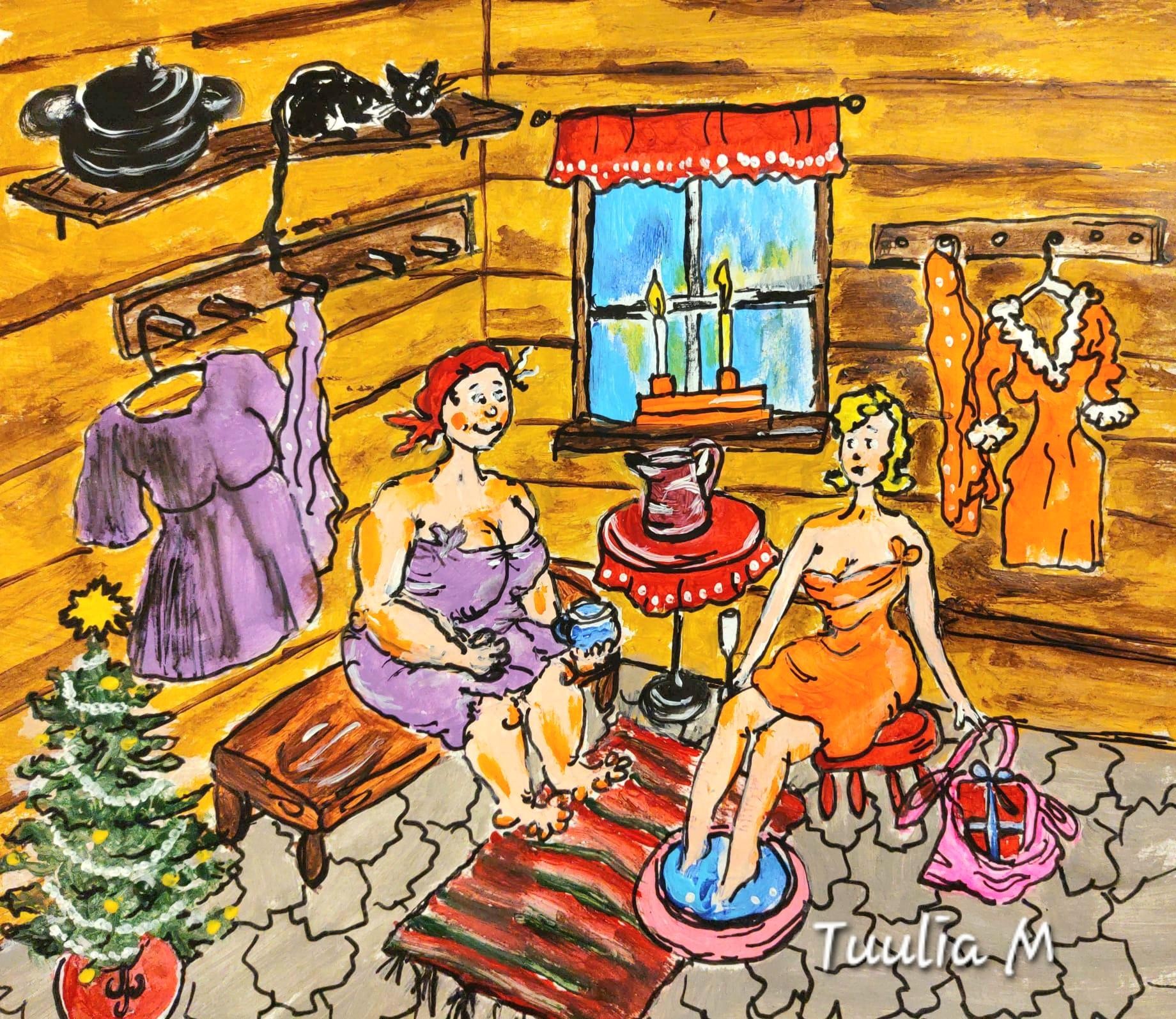 Värikäs piirros, jossa kaksi naista istuu vanhan ajan hirsimökin sisällä kylpytakeissaan. Toinen nainen istuu penkillä violetti pyyhe ympärillään ja pitelee pientä purkkia, toinen istuu jakkaralla oranssi pyyhe yllään ja pitää jalkojaan pesuvadissa. Ikkunalla palaa kaksi kynttilää, ja pöydällä on punainen kannu. Seinillä roikkuu vaatteita, ja ylähyllyllä makaa mustavalkoinen kissa. Vasemmassa alakulmassa on pieni koristeltu joulukuusi. Lattialla on raidallinen matto ja lahjapaketti. Alareunassa on taiteilijan signeeraus “Tuulia M”.