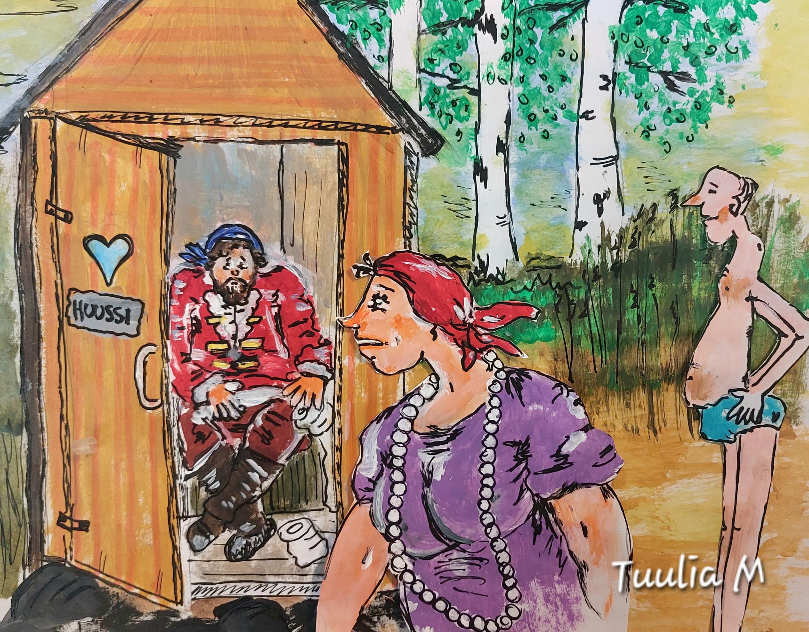 Humoristinen piirros kesäisestä pihapiiristä. Puuceen ovi on auki, ja sisällä istuu historialliselta hahmolta näyttävä mies punaisessa asussa. Etualalla huiviin ja helminauhaan pukeutunut nainen kävelee ohi vilkaisten huussia, ja taustalla lähes alaston mies seisoo odottamassa vuoroaan. Huussin ovessa on sydän ja kyltti, jossa lukee "Huussi". Taustalla kasvaa koivuja ja vehreää kasvillisuutta. Kuvan oikeassa alakulmassa on tekijän nimi "Tuulia M".